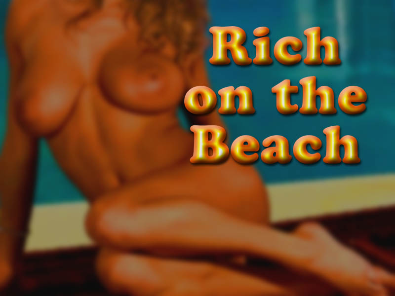 On The Beach - Rich on the Beach Free Porn Games